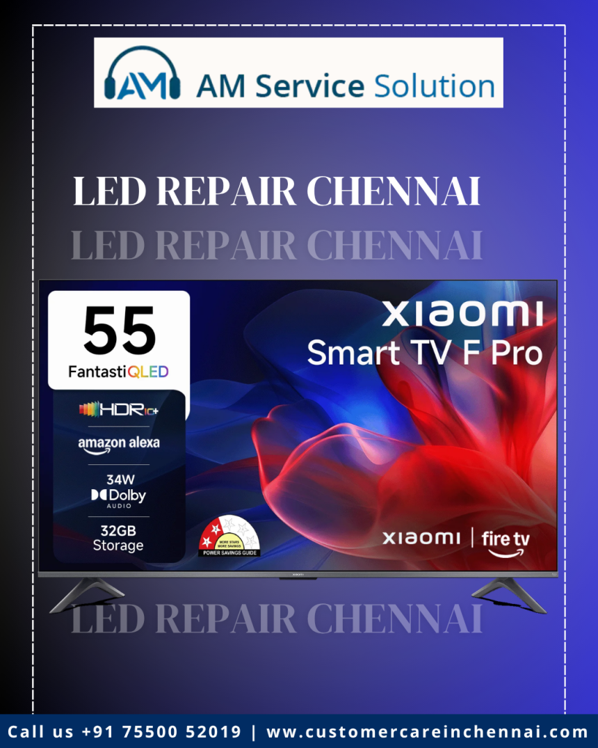 LED Repair Chennai | AM Service Solution