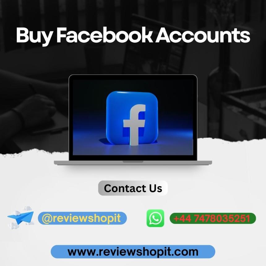 Buy Facebook Accounts: High Quality and Aged Profiles