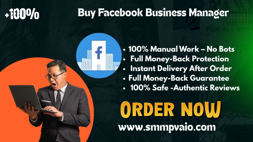 Buy Facebook Business Manager: Verified & Aged BMs [2026]