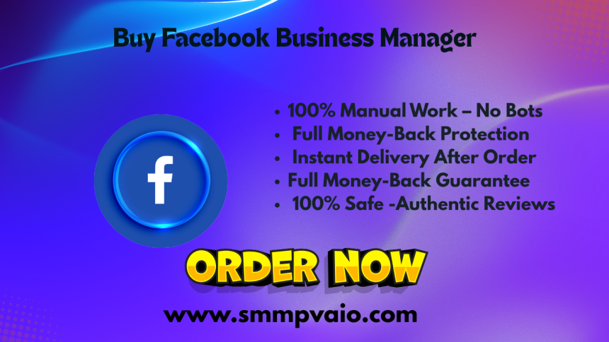Buy Facebook Business Manager for Ads: High Limit Accounts