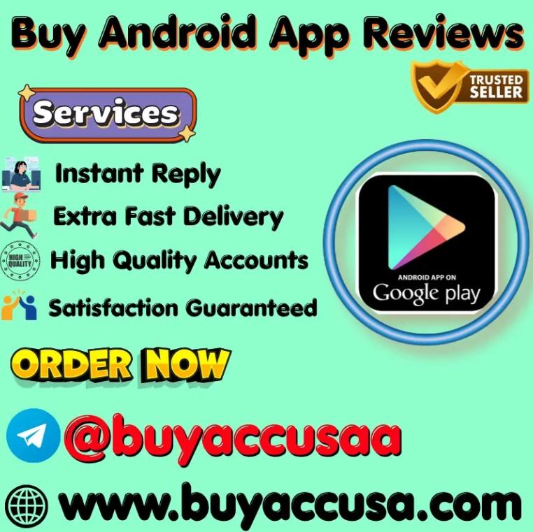 Buy Android App Reviews