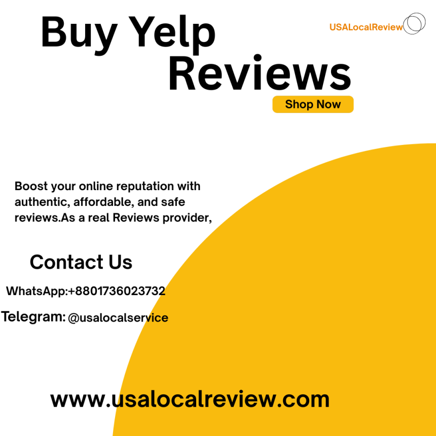 TOP Usa Reviews Seller To Buy Yelp Reviews for local businesses...
