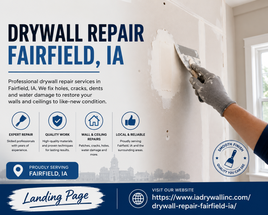 Why Timely Maintenance Matters for Drywall Repair Fairfield, IA Homes