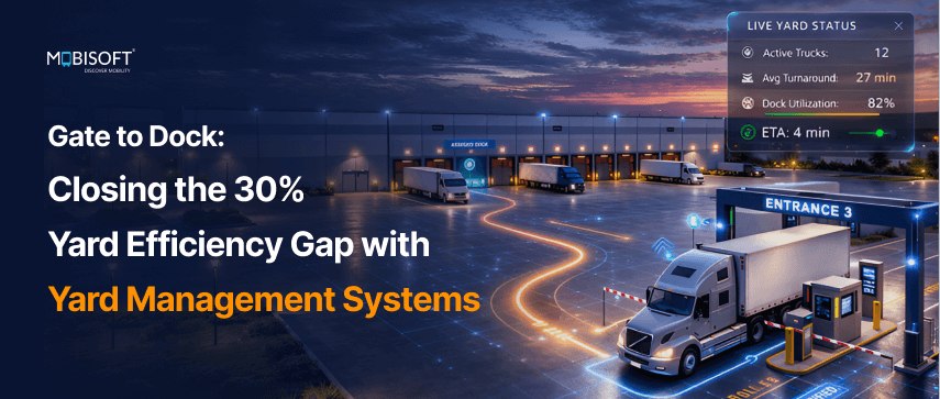 Gate to Dock: Closing the 30% Yard Efficiency Gap with Yard Management Systems