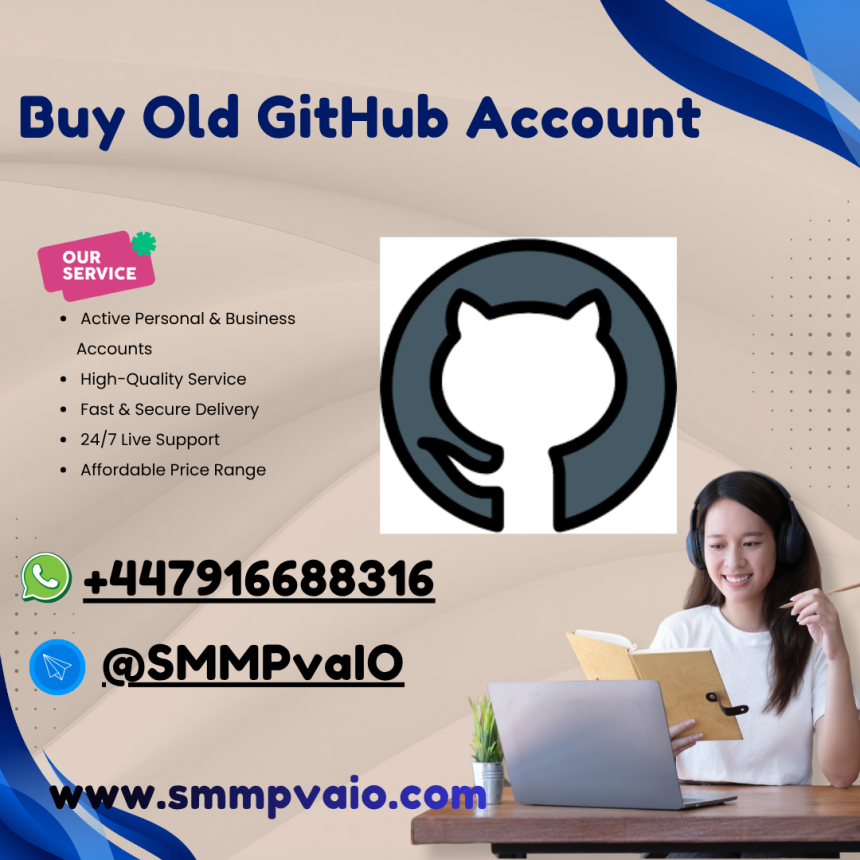 Buy GitHub Accounts: High-Quality Old PVA Profiles [2026 Guide]