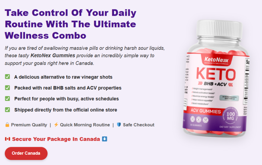 KetoNex ACV Gummies Review – Natural Ketosis Helper Canada