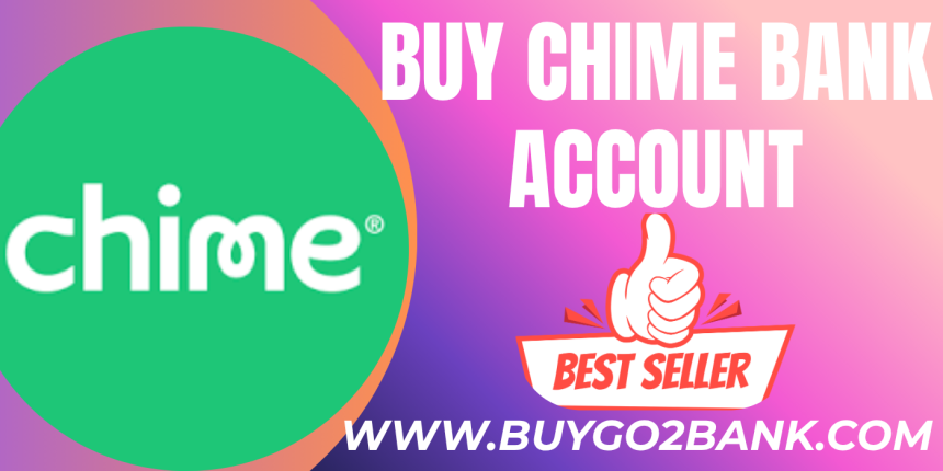 Best Rated Website for Buy Verified Chime Accounts