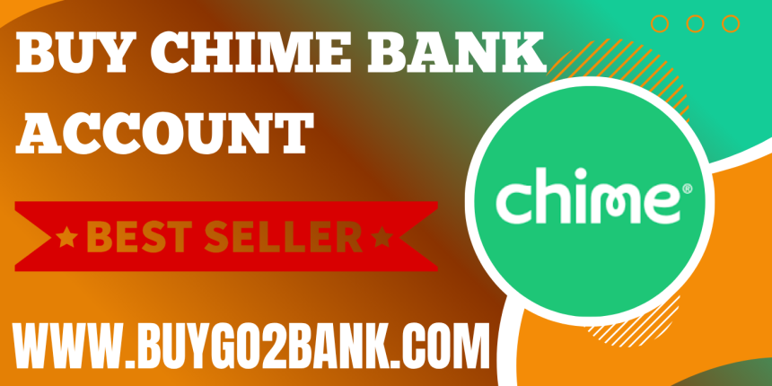 Top 5 Trusted Buy Chime Account Sellers