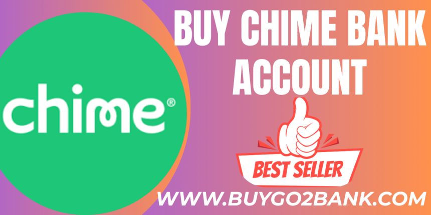 Best Website to Buy Verified Chime Accounts Fast