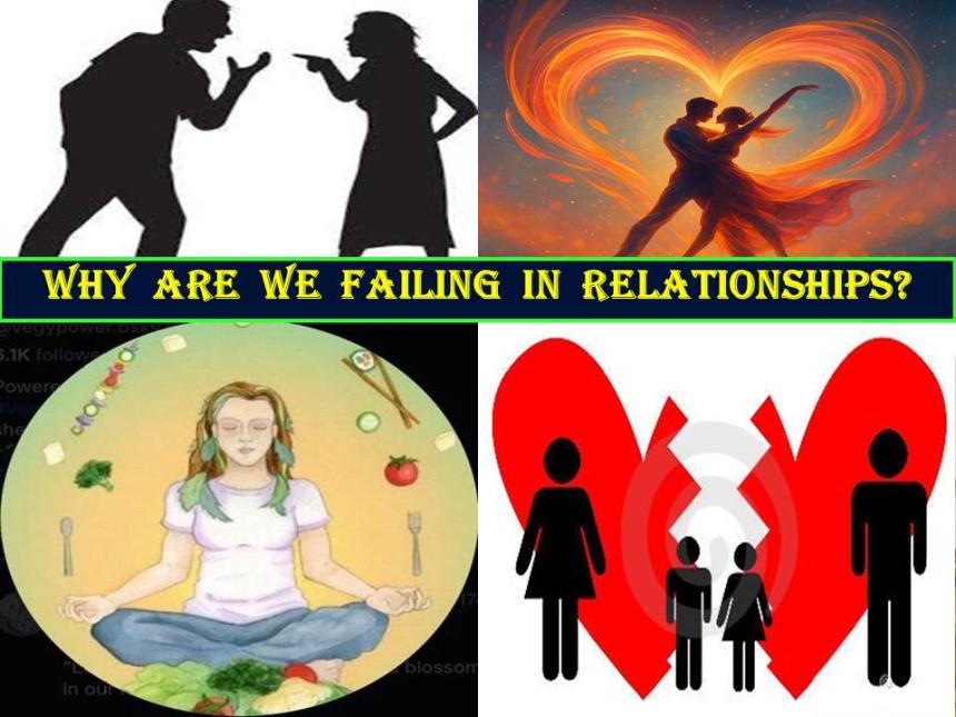 Why are We Failing in Relationships?
