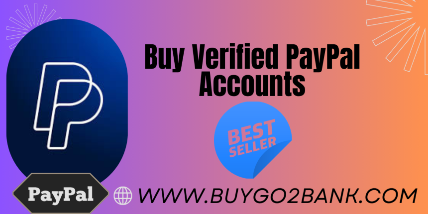 Buy Verified PayPal Accounts with 24/7 Support