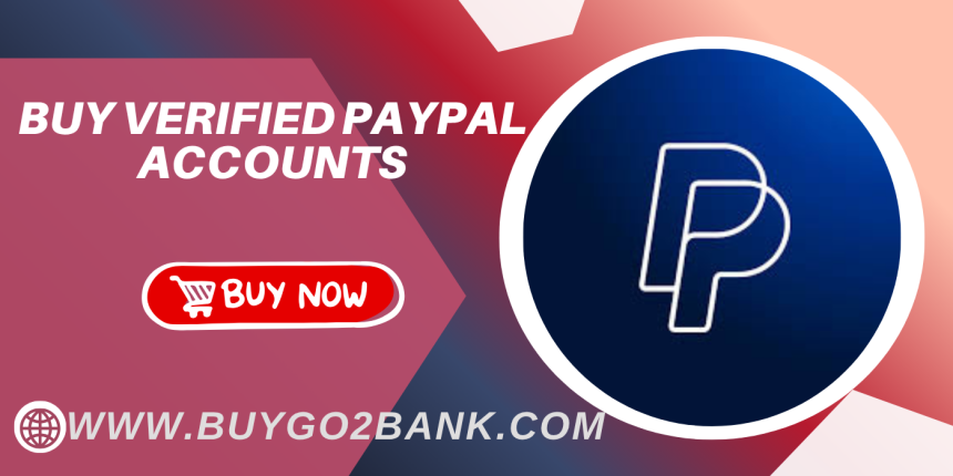 Buy Trusted Verified PayPal Accounts Today