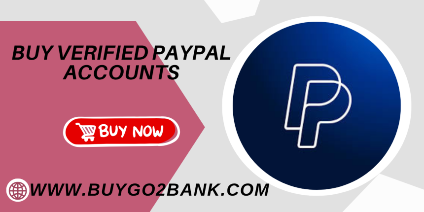 Affordable Buy Verified PayPal Accounts for Sale