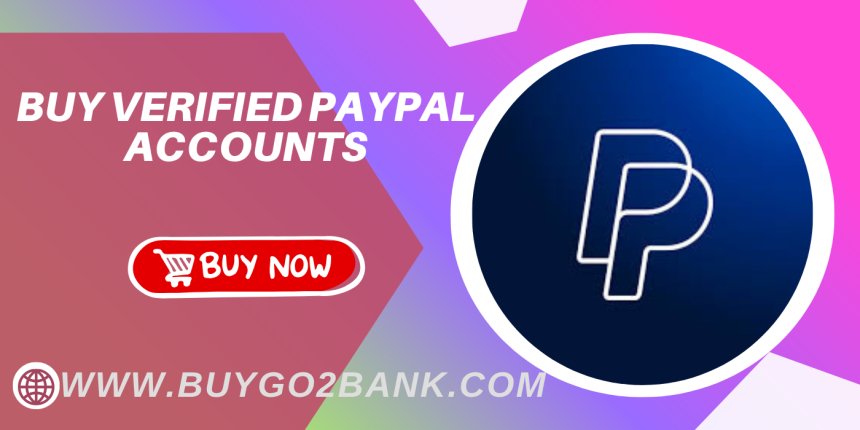 Trusted Platform for Buy Verified PayPal Accounts