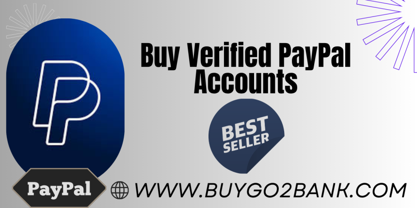 Buy Verified PayPal Accounts at the Best Value