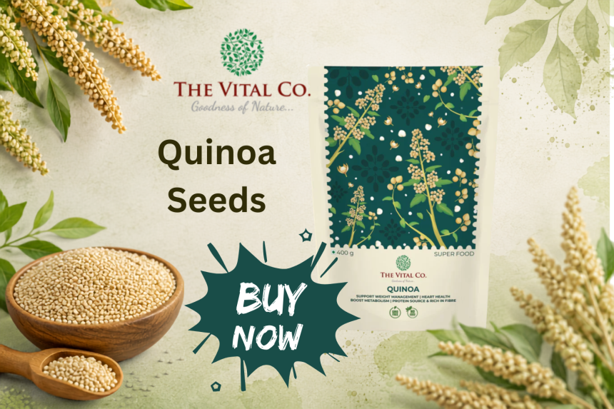 Buy Quinoa Seeds Online at Best Price | The Vital Co India