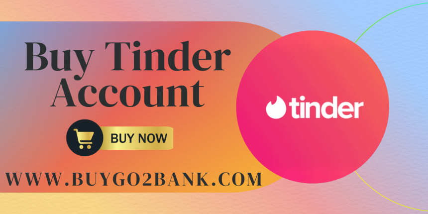 Best Buy Tinder Account Seller for Quality Accounts