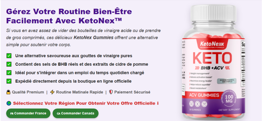 KetoNex France Reviews : Des gommes naturelles pour stimuler l'énergie