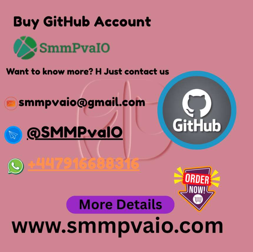 Top 102 Buy GitHub Account Online – Secure, Verified & Ready-smmpvaio to-Use smmpvaio