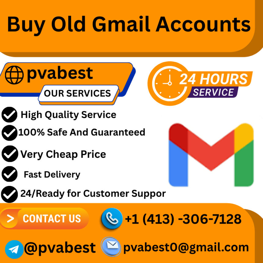 Aged Buy Old Gmail Accounts – Old, Real & Phone