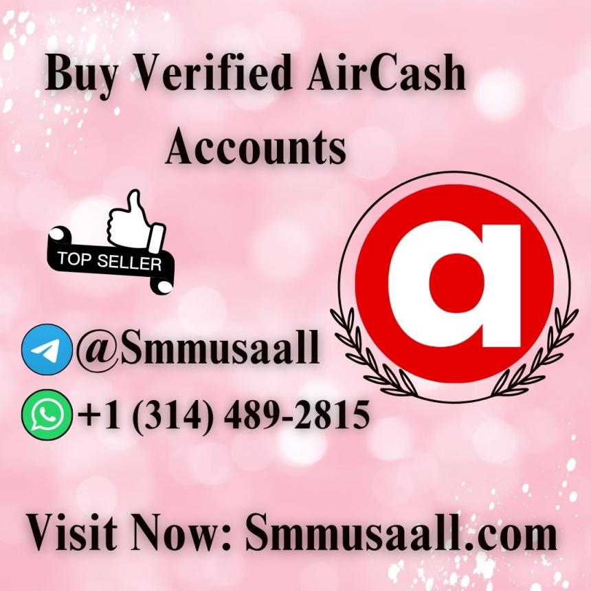 Top 10 Sites To Buy Verified Aircash Accounts For Sale In ...