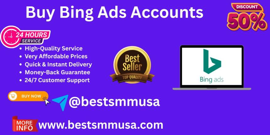 Top 7# Trusted Platforms for Buying Bing Ads Accounts