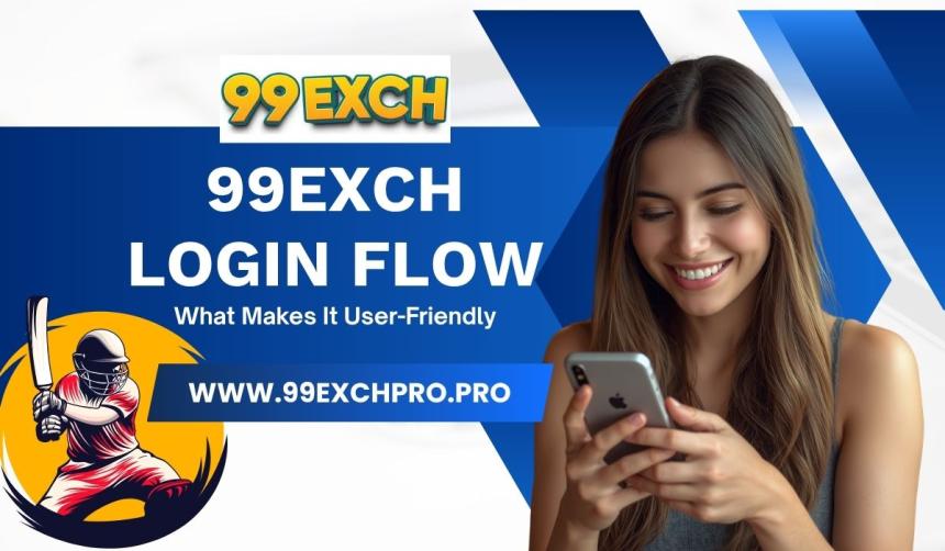99exch Login Flow: What Makes It User-Friendly