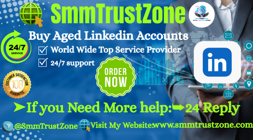 Buy Aged LinkedIn Accounts | Verified & Trusted LinkedIn Profiles for Sale