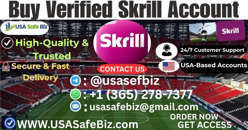 Benefits of Verifying Your Skrill Account vs ( Buying One) Usasafebiz