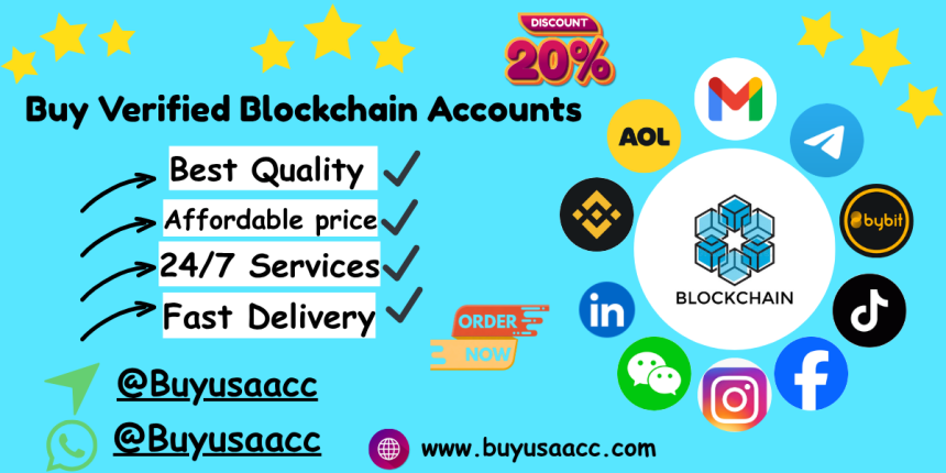 Authentic Buy Verified Blockchain Accounts - 24/7 Customer Support