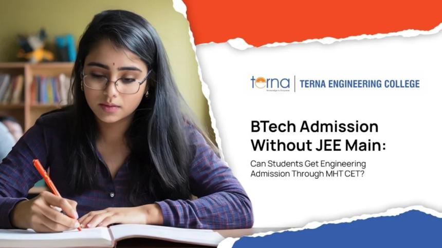 Planning Engineering After Class 12? Get BTech Admission Through MHT CET at Terna Engineering College, Navi Mumbai