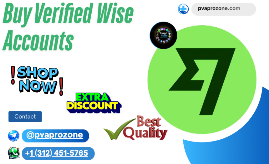 Buy Verified Wise Accounts: A Complete Guide to Secure .. ...