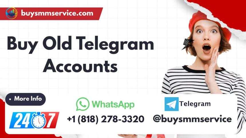 Easy to Buy Old Telegram Accounts Safely and Instant Delivery
