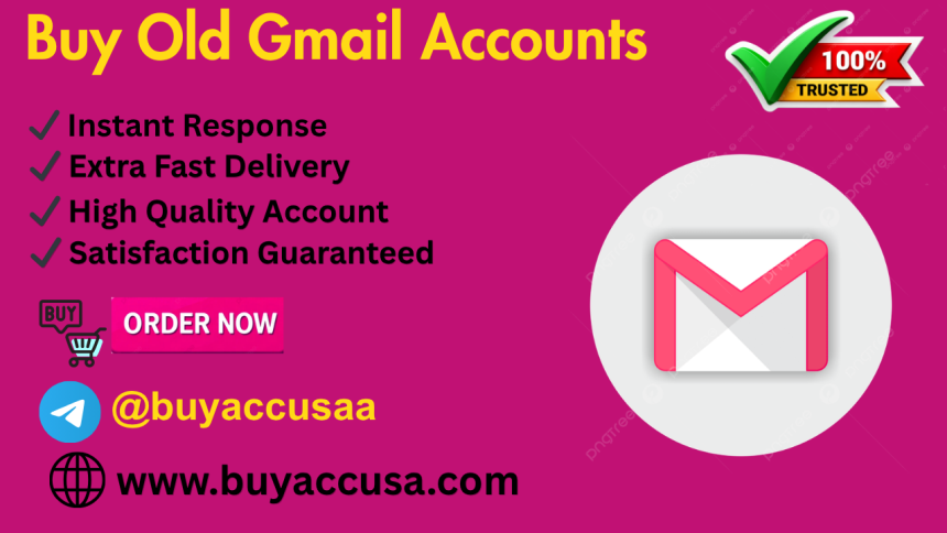 Buying Old Gmail Accounts from BuyAccUsa to Boost Your Business Fast