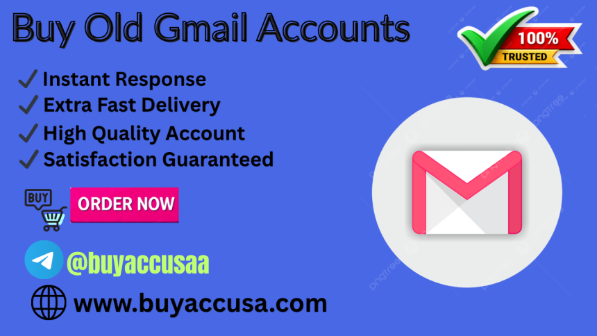 Best Place to Buy Old Gmail Accounts from Buyaccusa Safely in 2098