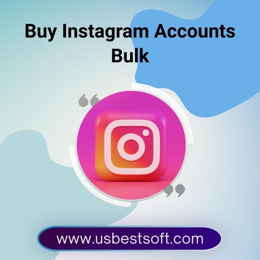 How to Use Bulk Instagram Accounts for Marketing Success