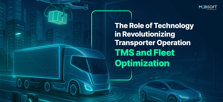 Role of TMS in Transport Operations & Fleet Optimization