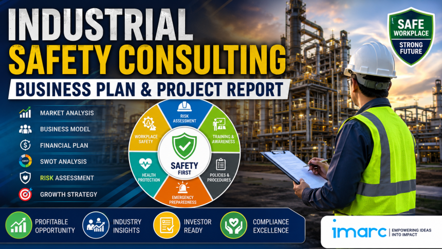 Industrial Safety Consulting Business Plan 2026: Key Requirements and Financial Overview