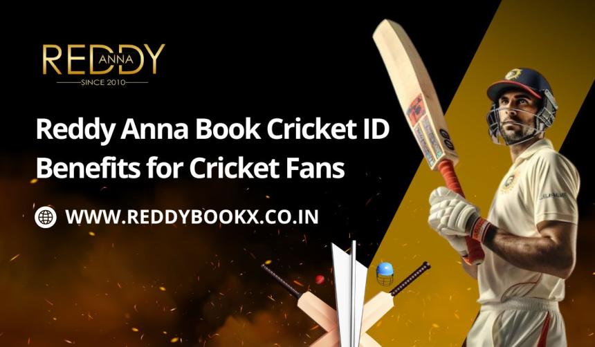 Reddy Anna Book Cricket ID Benefits for Cricket Fans