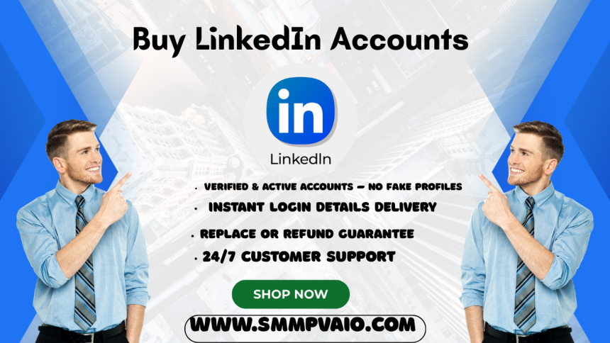 Buy Verified LinkedIn Accounts – 100% Instant Delivery Shop