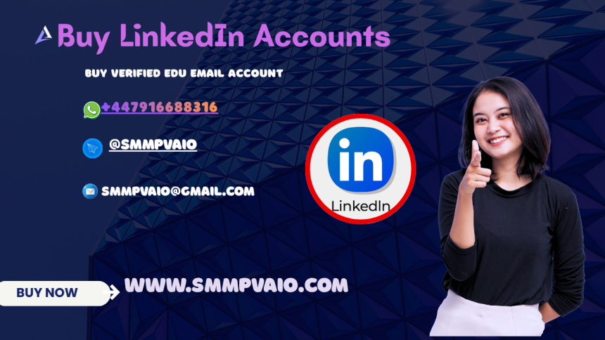 Buy LinkedIn Accounts – Secure PVA Asset Deployments for Scaled Outreach