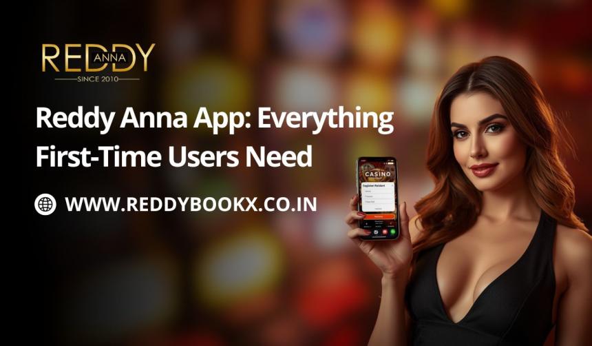 Reddy Anna App: Everything First-Time Users Need