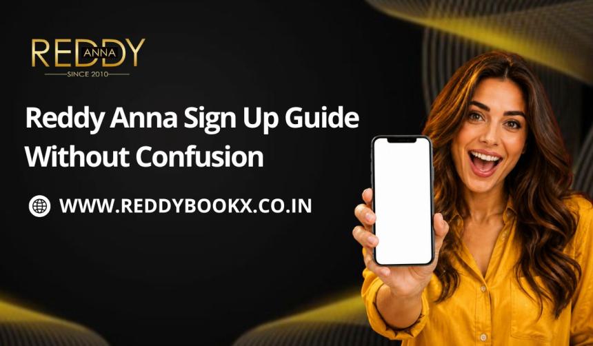 Reddy Anna Sign Up Guide Without Confusion
