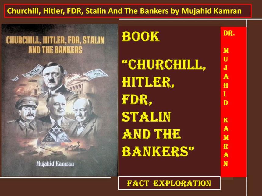 Book "Churchill, Hitler, FDR, Stalin And The Bankers by Mujahid Kamran