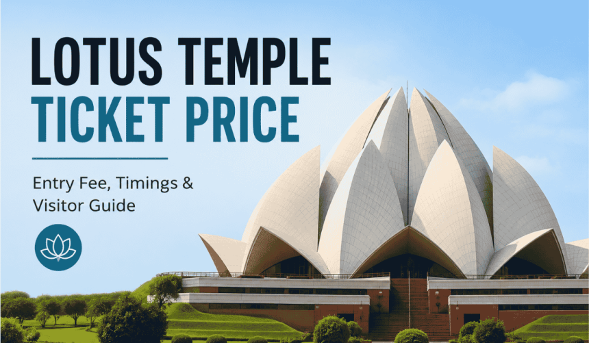 Lotus Temple Ticket Price
