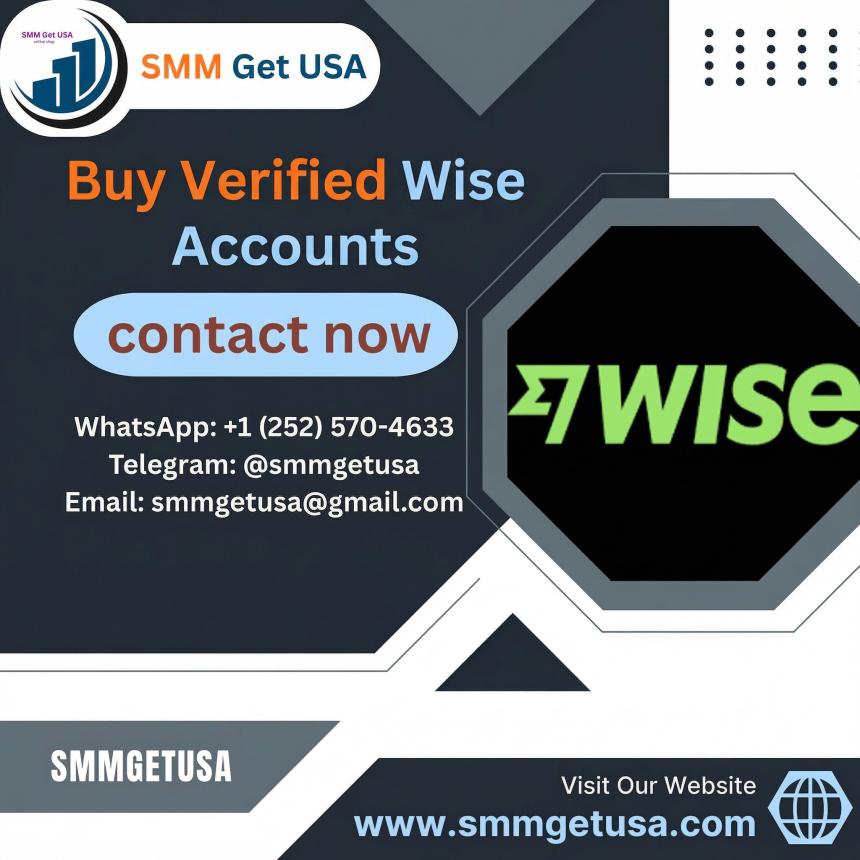 Premium Verified Wise Accounts – Send & Receive Money Globally from smmgetusa.com