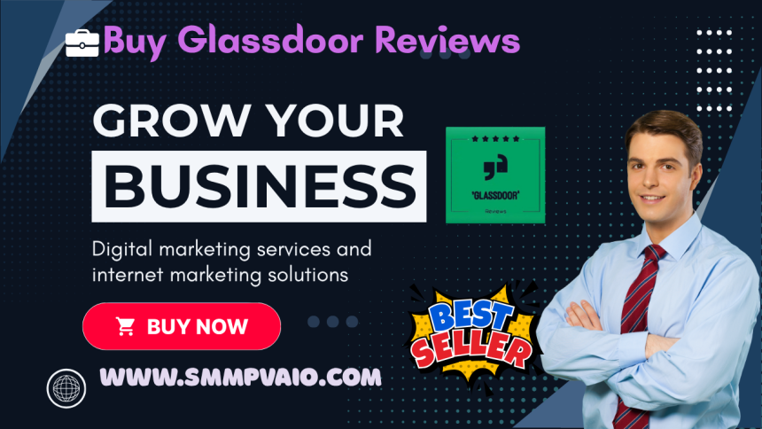 Buy Glassdoor Reviews – Establish Corporate Dominance in USA & UK Markets