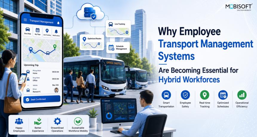 Employee Transport Management System for Hybrid Workforces