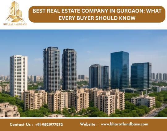 Best Real Estate Company in Gurgaon: What Every Buyer Should Know