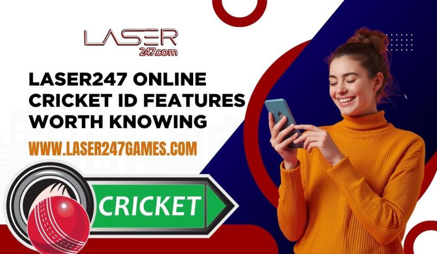 Laser247 Online Cricket ID Features Worth Knowing